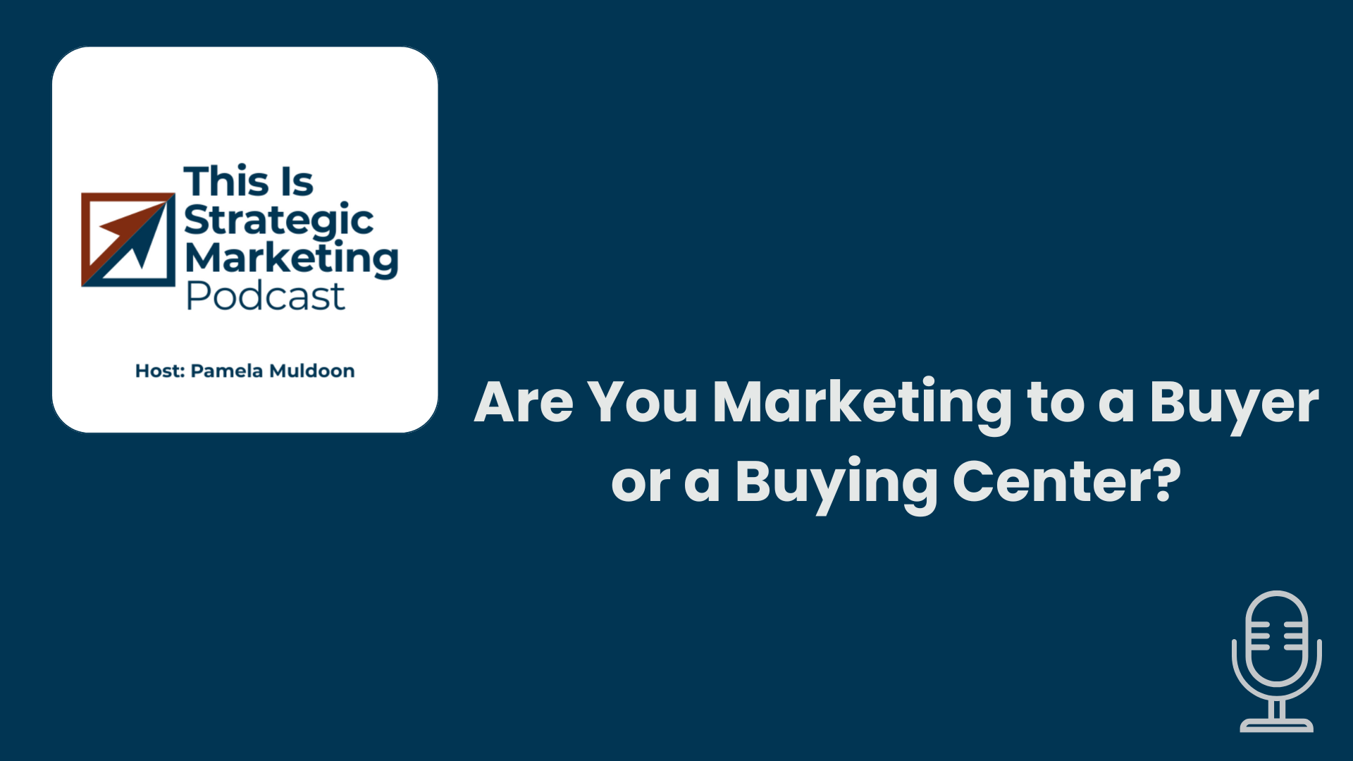 Are You Marketing To a Buyer or a Buying Center